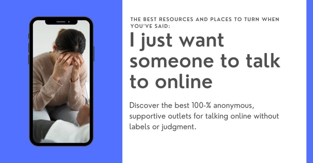 i just want someone to talk to online