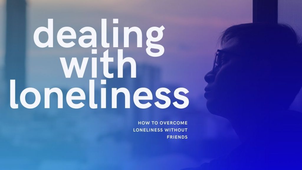 dealing with loneliness